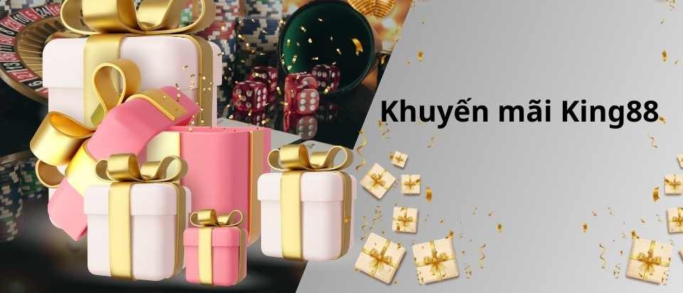 KHUYẾN MÃI KING88 – KHUYẾN MÃI KHỦNG CHỈ CÓ TẠI KING88 NHẬN 88K